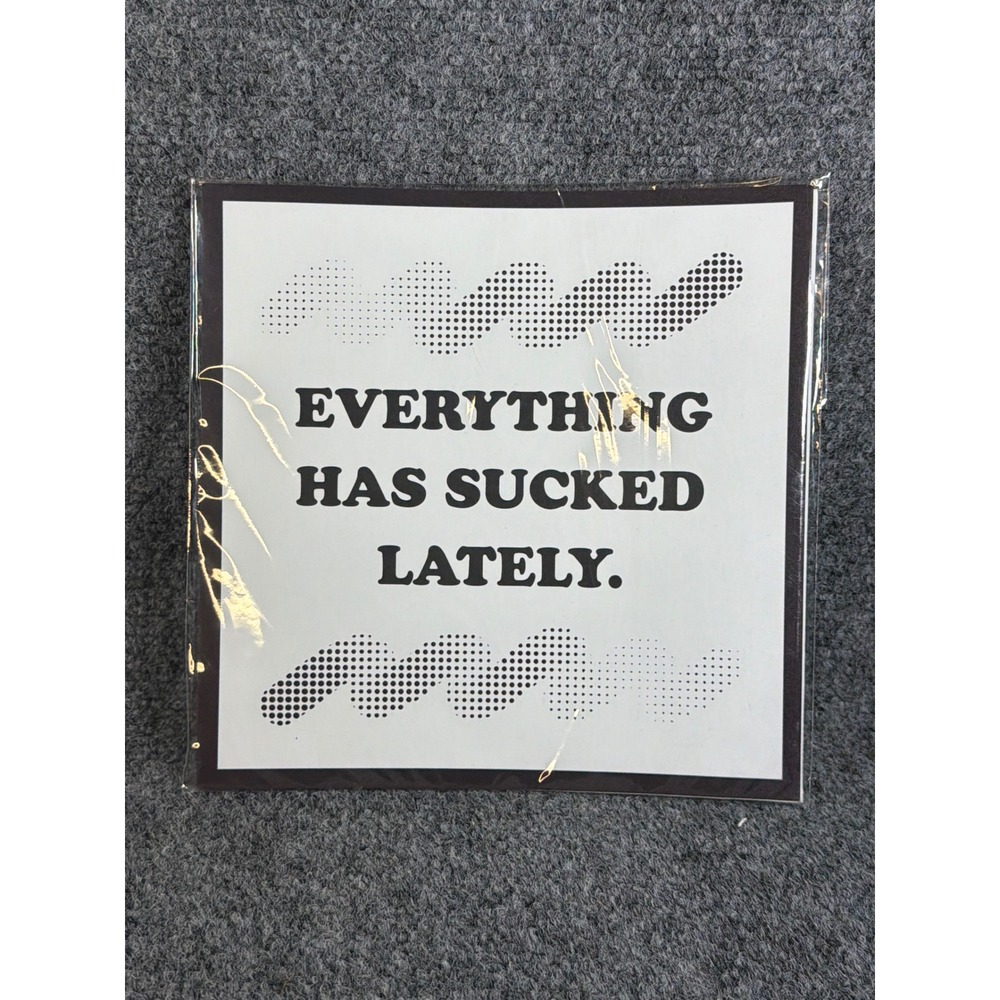 Scott Holford Golden Key Prints Everything Has Sucked Lately Art Print 8x8
